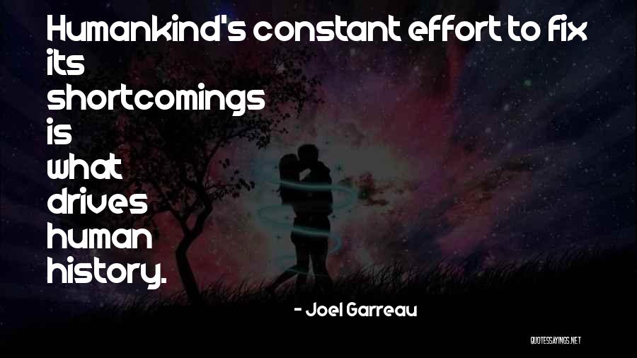 Drives Quotes By Joel Garreau Drives Quotes By Joel Garreau