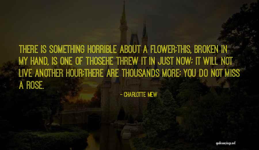 Drivetime Commercial Actresses Quotes By Charlotte Mew Drivetime Commercial Actresses Quotes By Charlotte Mew