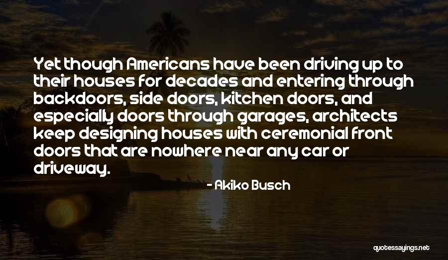 Driveway Quotes By Akiko Busch