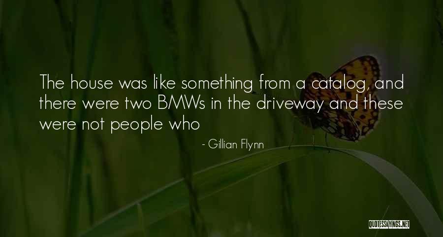 Driveway Quotes By Gillian Flynn