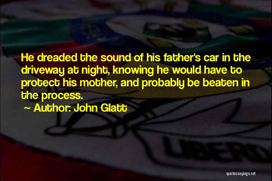 Driveway Quotes By John Glatt