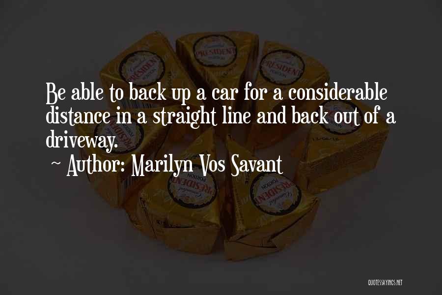 Driveway Quotes By Marilyn Vos Savant