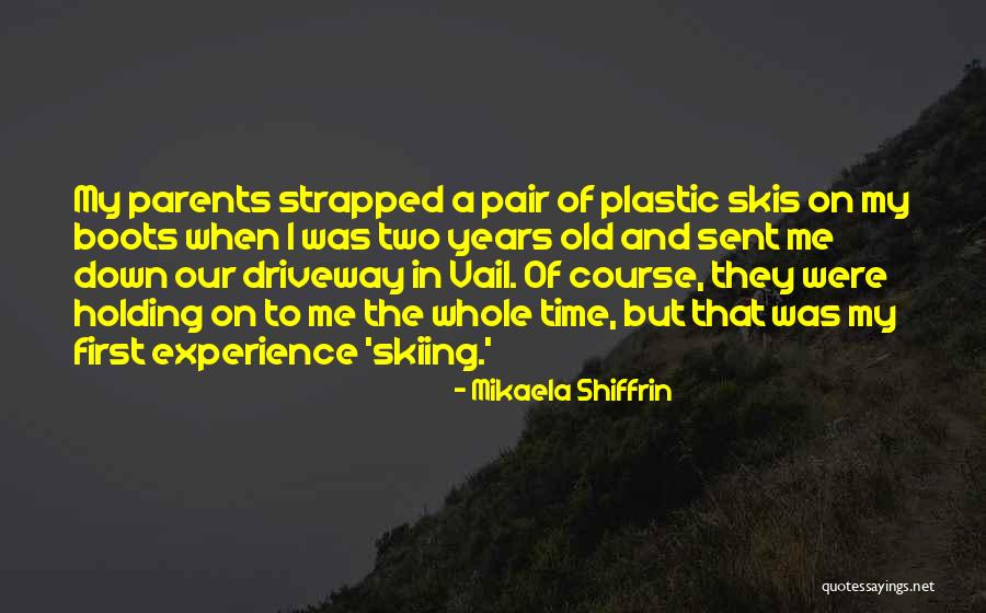 Driveway Quotes By Mikaela Shiffrin