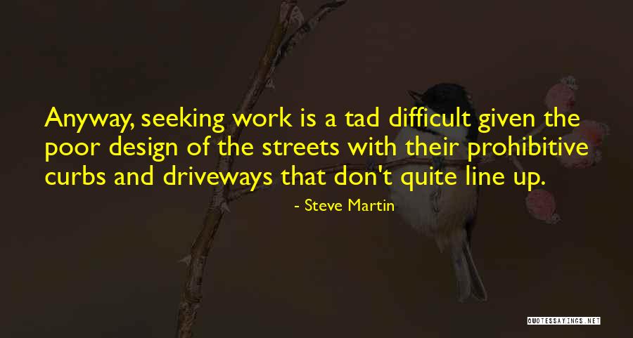 Driveways By Us Quotes By Steve Martin Driveways By Us Quotes By Steve Martin