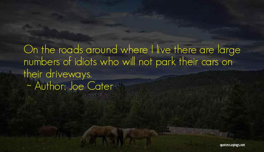 Driveways Quotes By Joe Cater