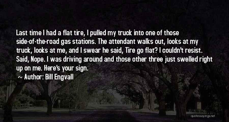 Driving A Truck Quotes By Bill Engvall