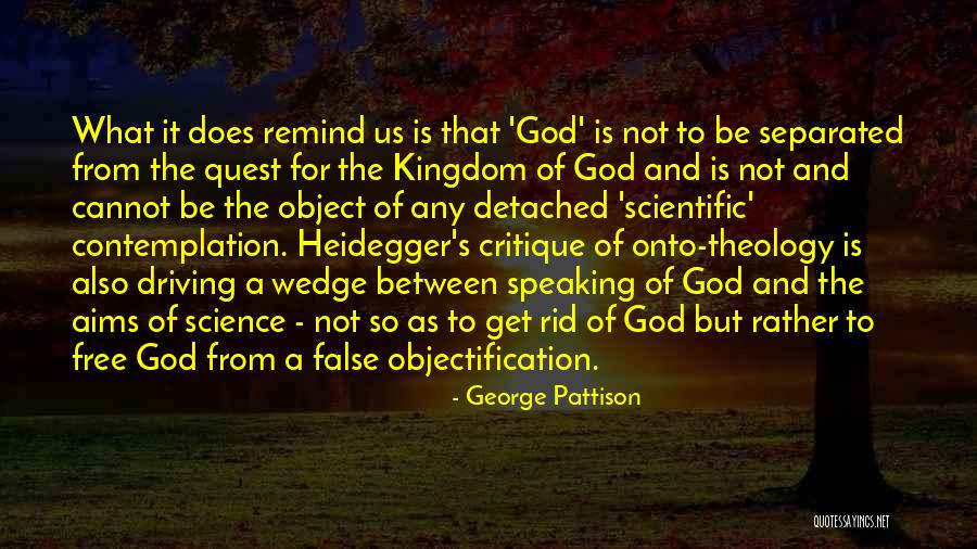 Driving A Wedge Quotes By George Pattison Driving A Wedge Quotes By George Pattison