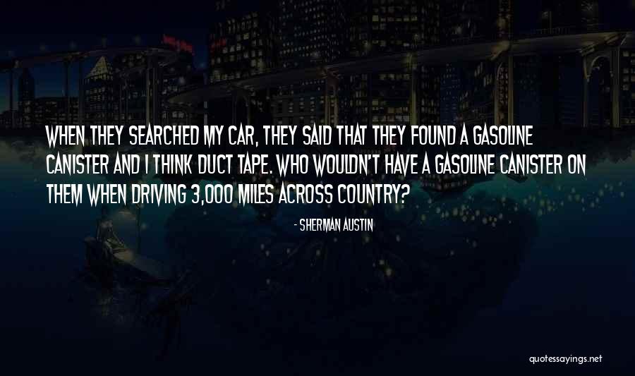 Driving Across The Country Quotes By Sherman Austin