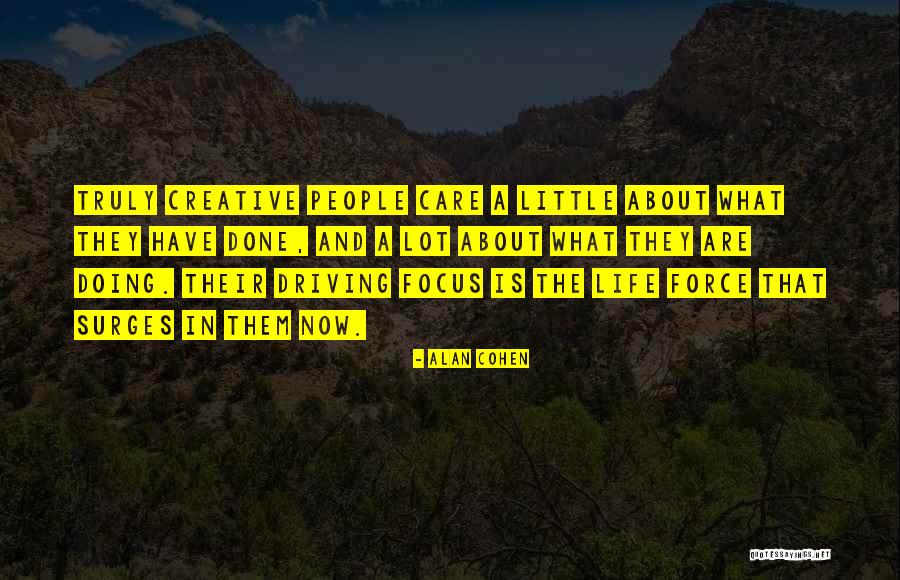 Driving And Life Quotes By Alan Cohen Driving And Life Quotes By Alan Cohen