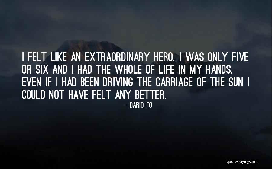 Driving And Life Quotes By Dario Fo Driving And Life Quotes By Dario Fo