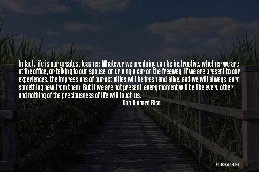 Driving And Life Quotes By Don Richard Riso Driving And Life Quotes By Don Richard Riso