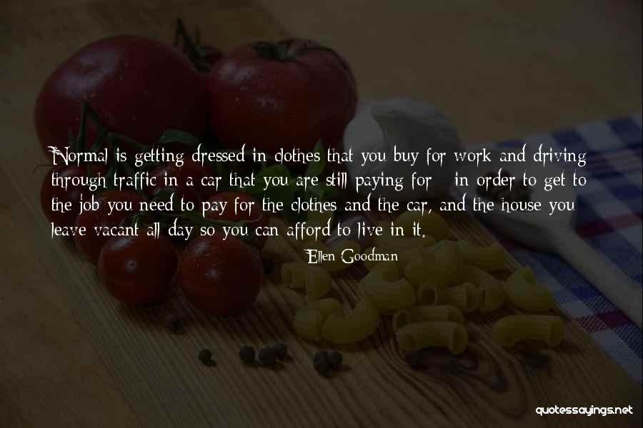 Driving And Life Quotes By Ellen Goodman Driving And Life Quotes By Ellen Goodman