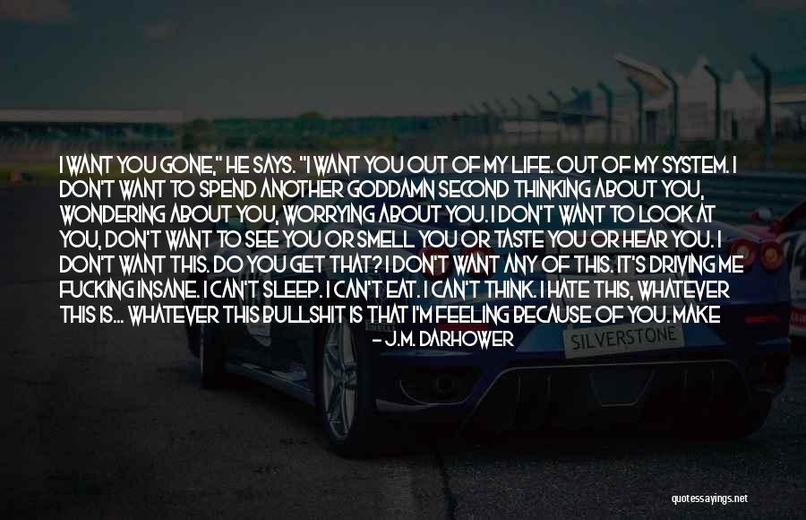 Driving And Life Quotes By J.M. Darhower Driving And Life Quotes By J.M. Darhower