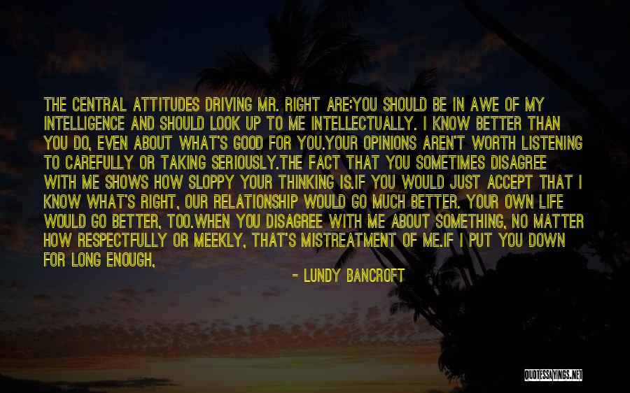 Driving And Life Quotes By Lundy Bancroft Driving And Life Quotes By Lundy Bancroft