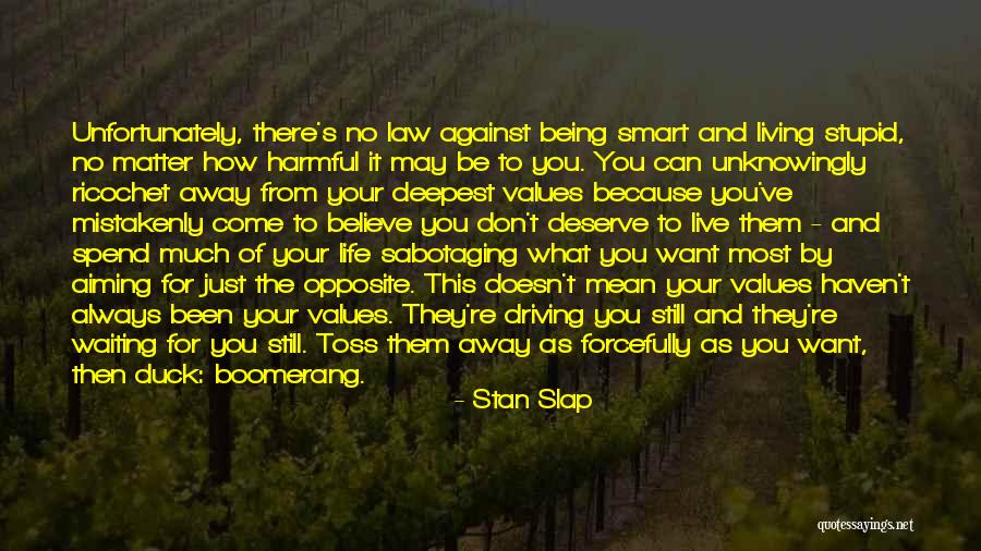 Driving And Life Quotes By Stan Slap Driving And Life Quotes By Stan Slap