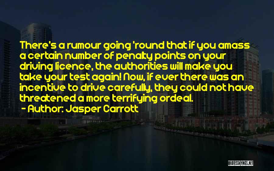 Driving Carefully Quotes By Jasper Carrott