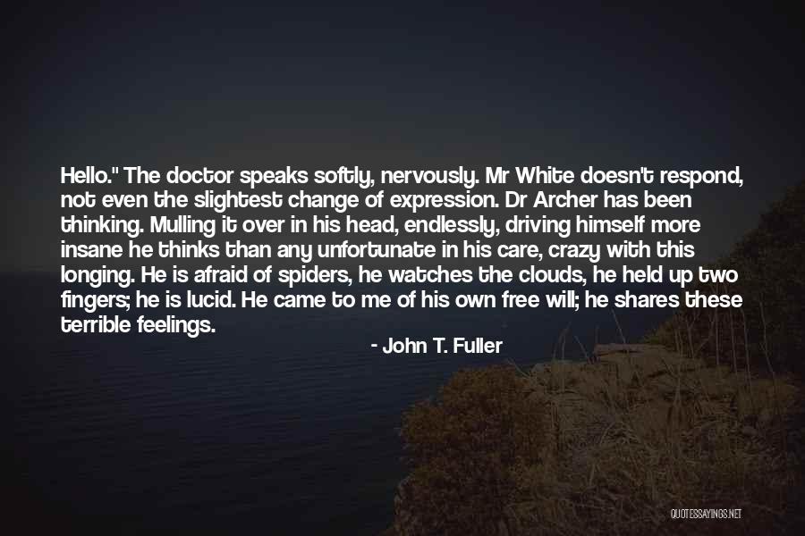 Driving Crazy Quotes By John T. Fuller Driving Crazy Quotes By John T. Fuller