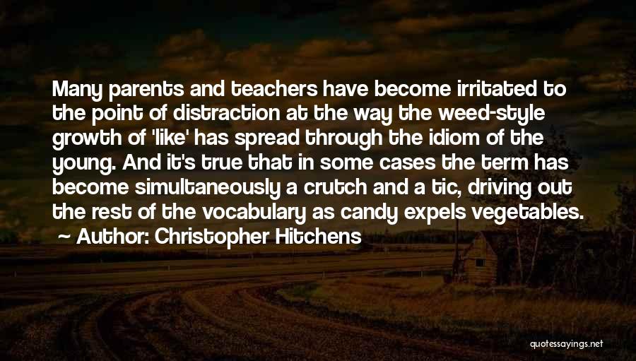 Driving Distraction Quotes By Christopher Hitchens