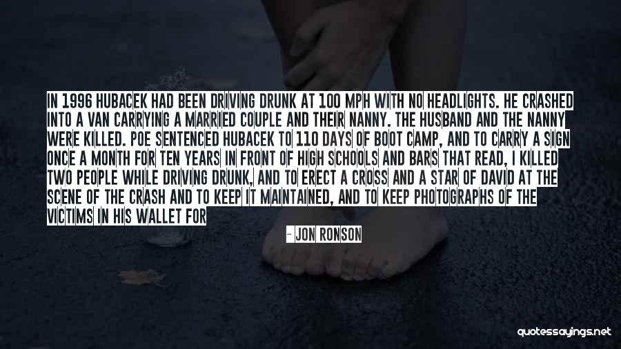 Driving Drunk Quotes By Jon Ronson Driving Drunk Quotes By Jon Ronson