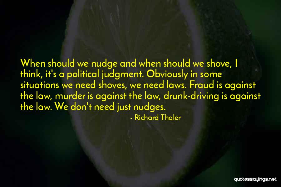 Driving Drunk Quotes By Richard Thaler Driving Drunk Quotes By Richard Thaler