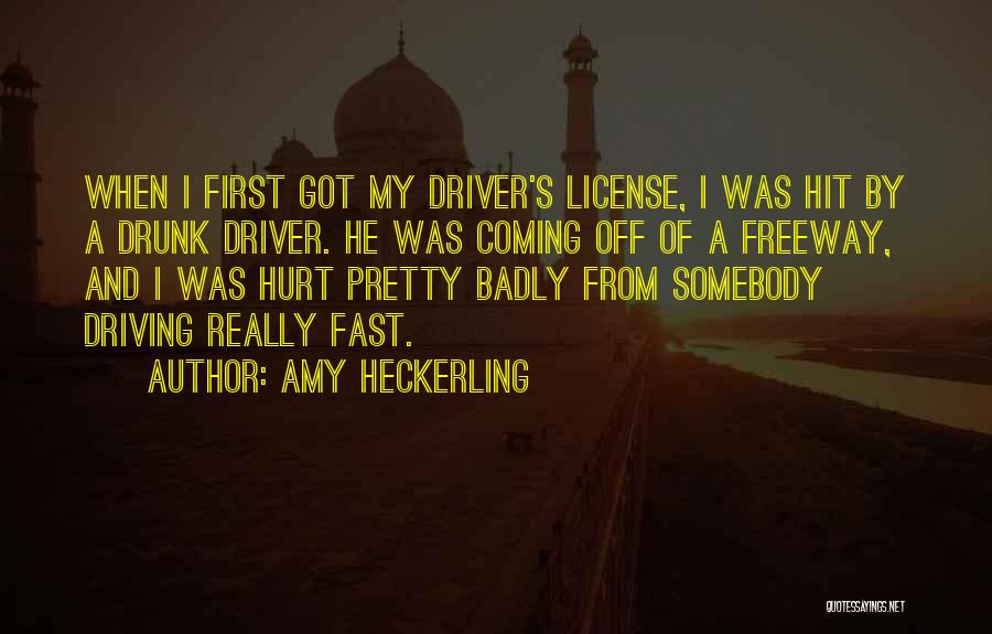 Driving Fast Quotes By Amy Heckerling