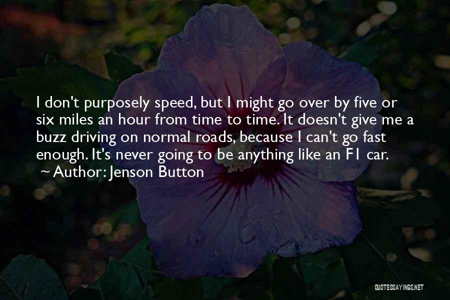 Driving Fast Quotes By Jenson Button