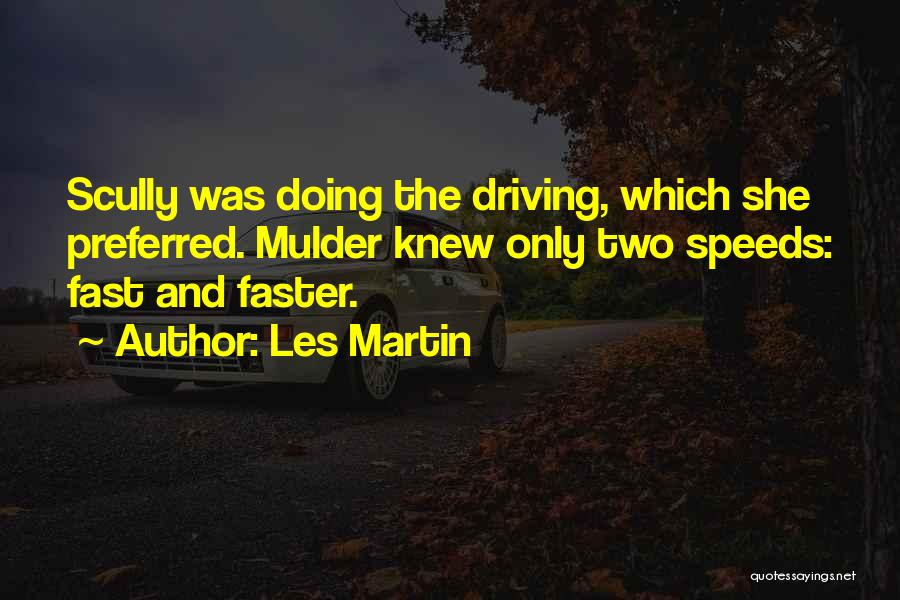 Driving Fast Quotes By Les Martin