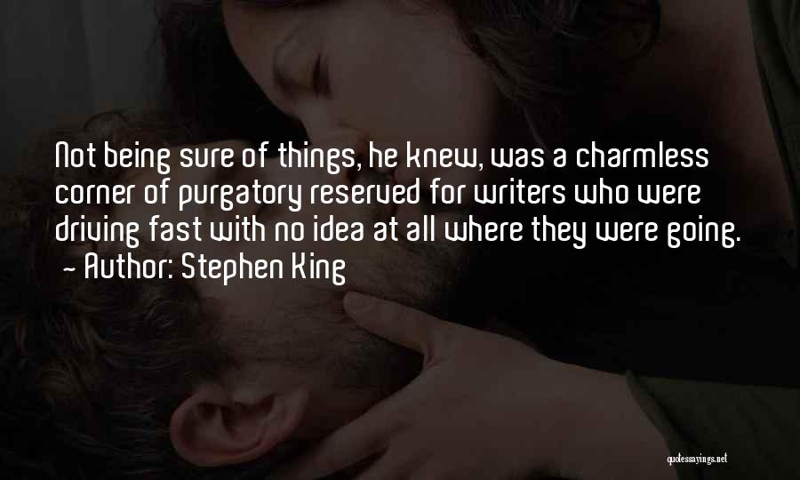 Driving Fast Quotes By Stephen King