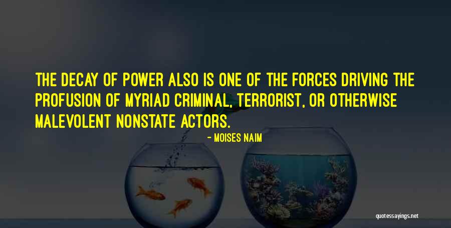 Driving Forces Quotes By Moises Naim Driving Forces Quotes By Moises Naim