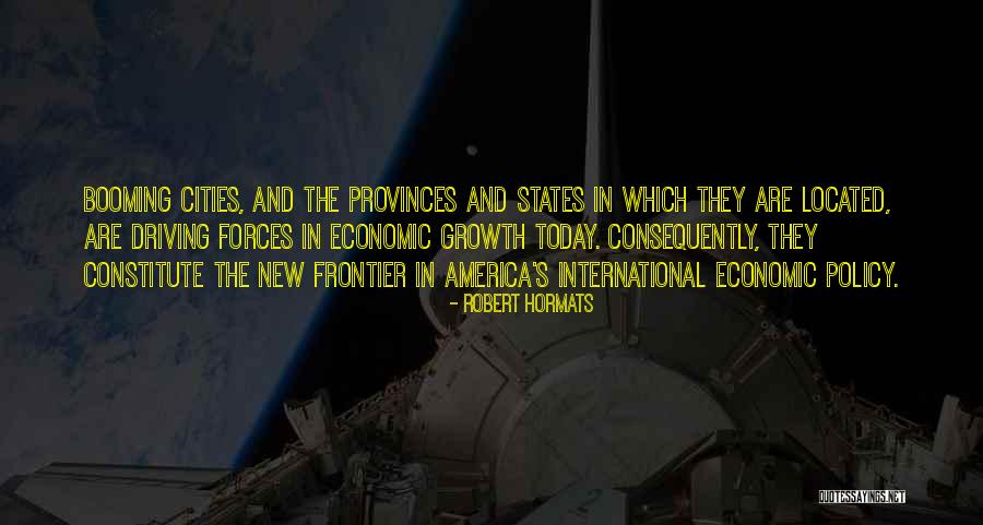 Driving Forces Quotes By Robert Hormats Driving Forces Quotes By Robert Hormats