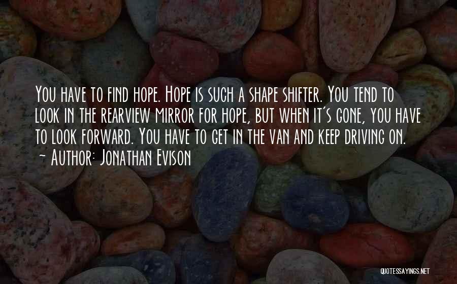 Driving Forward Quotes By Jonathan Evison