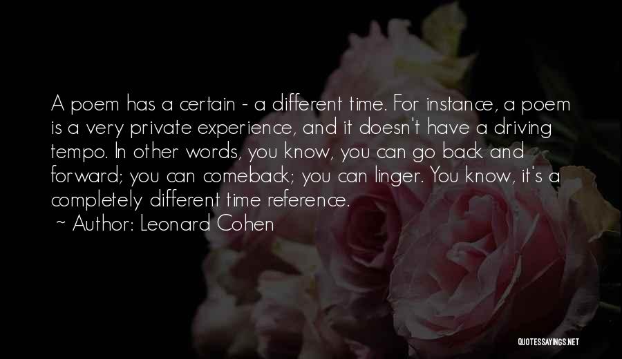 Driving Forward Quotes By Leonard Cohen