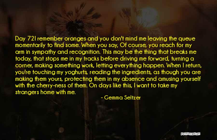 Driving Home Quotes By Gemma Seltzer Driving Home Quotes By Gemma Seltzer