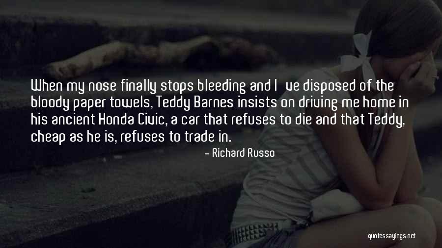 Driving Home Quotes By Richard Russo Driving Home Quotes By Richard Russo
