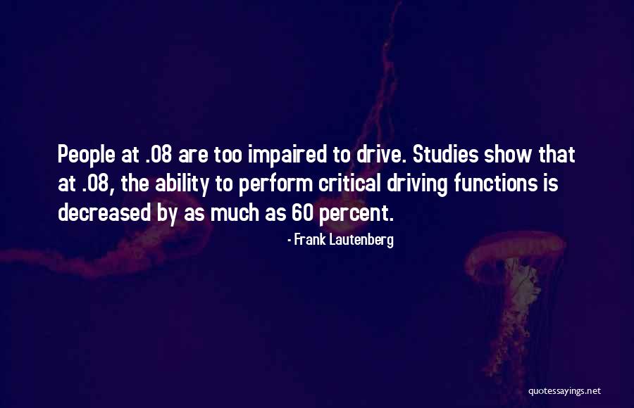 Driving Impaired Quotes By Frank Lautenberg Driving Impaired Quotes By Frank Lautenberg
