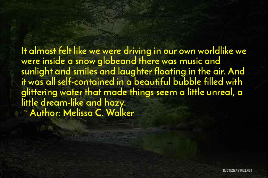 Driving In The Snow Quotes By Melissa C. Walker