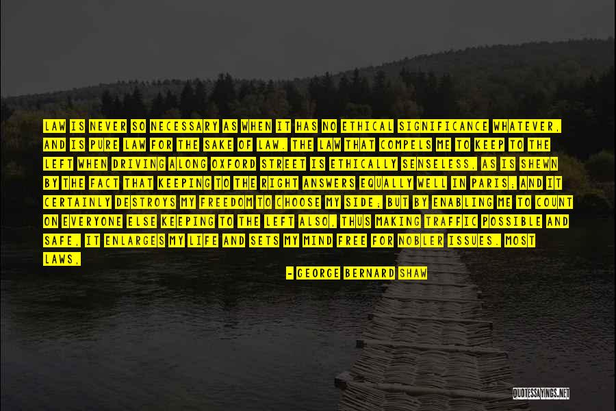 Driving Laws Quotes By George Bernard Shaw Driving Laws Quotes By George Bernard Shaw