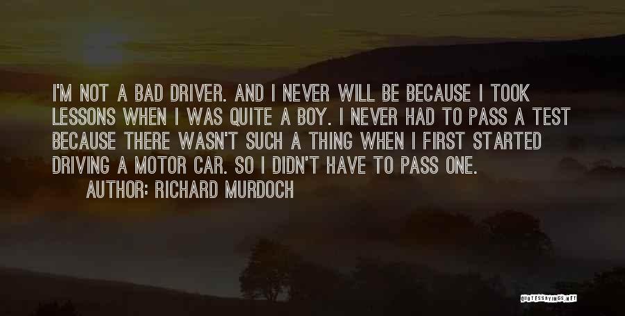Driving Lessons Quotes By Richard Murdoch