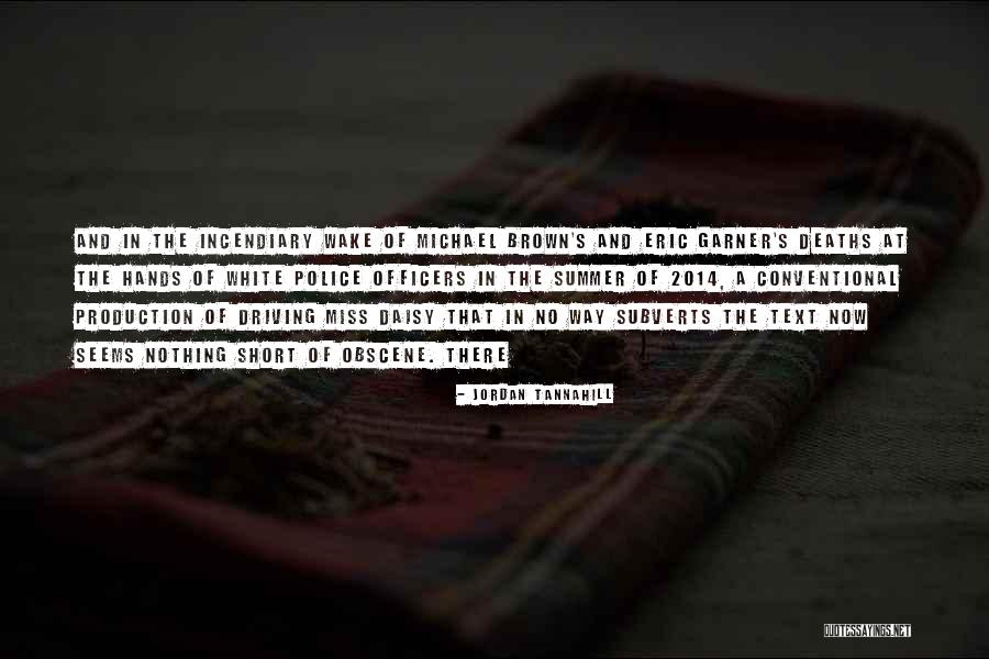 Driving Miss Daisy Quotes By Jordan Tannahill Driving Miss Daisy Quotes By Jordan Tannahill