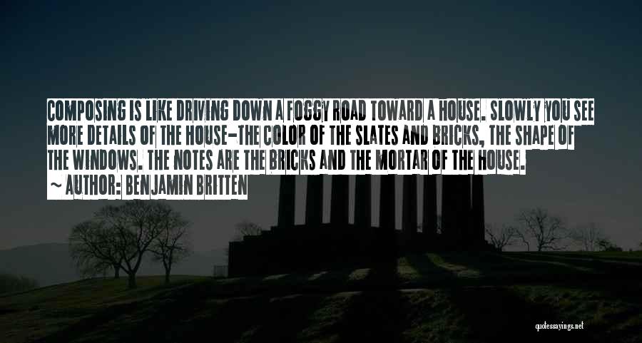 Driving Nowhere Quotes By Benjamin Britten