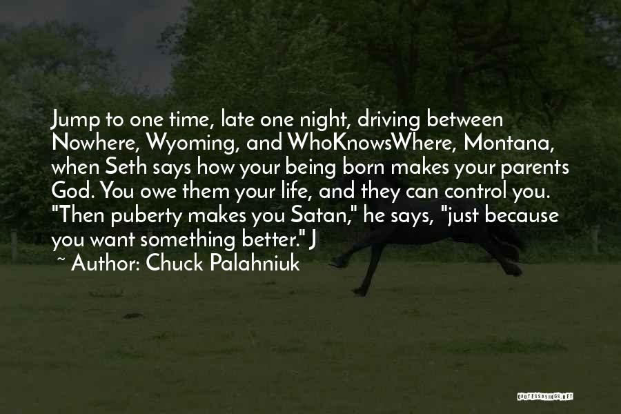 Driving Nowhere Quotes By Chuck Palahniuk