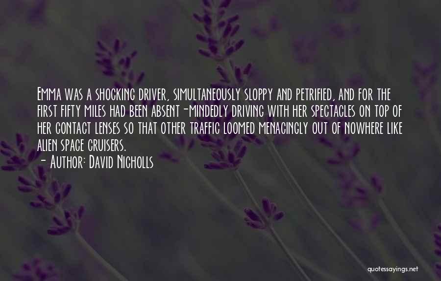 Driving Nowhere Quotes By David Nicholls