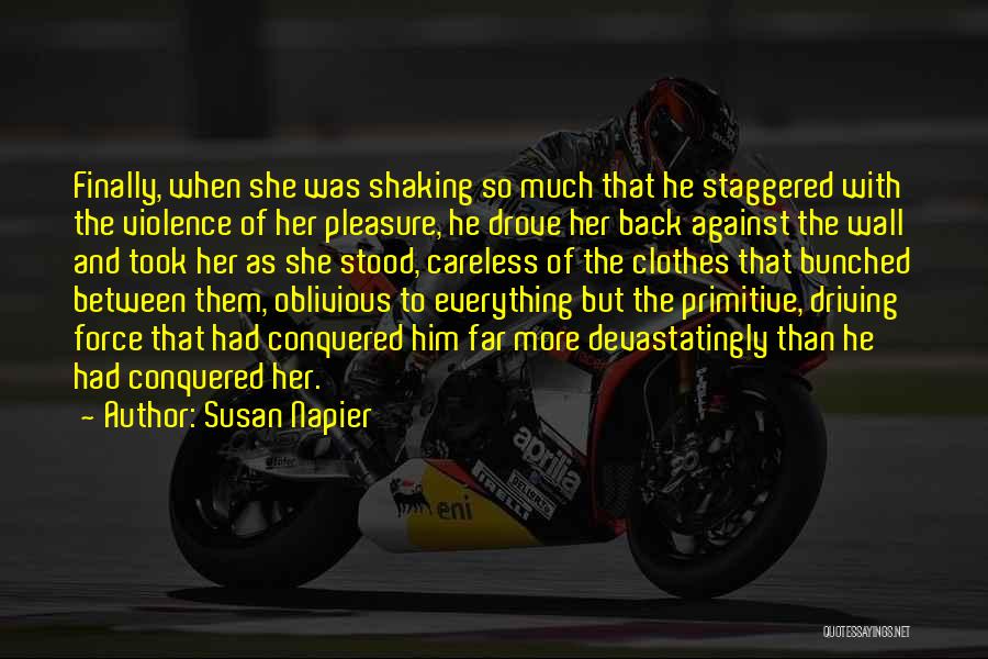 Driving Pleasure Quotes By Susan Napier