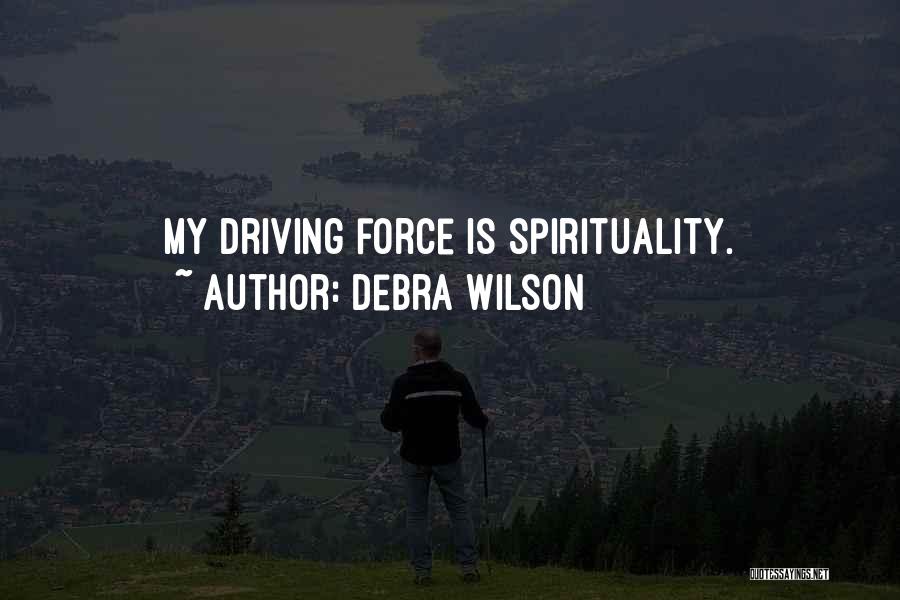 Driving Quotes By Debra Wilson