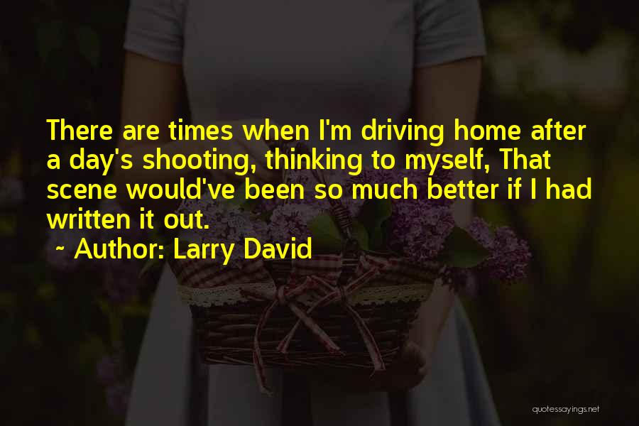 Driving Quotes By Larry David