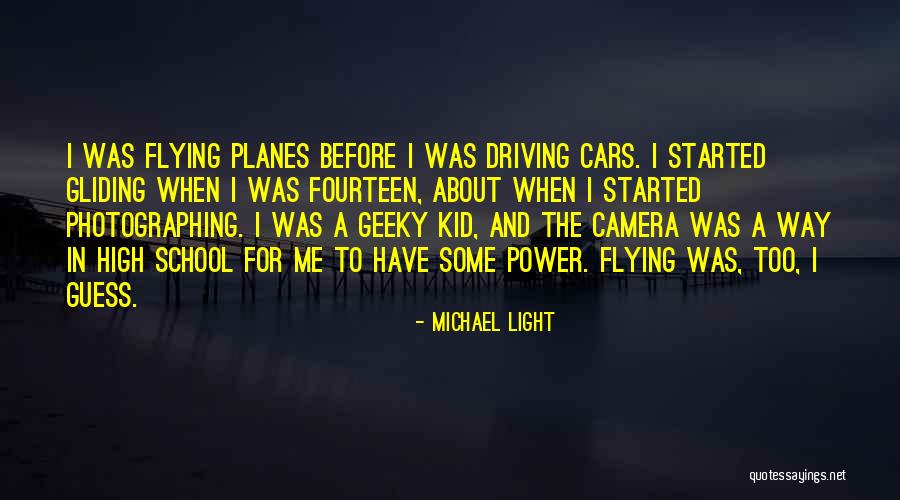 Driving Quotes By Michael Light