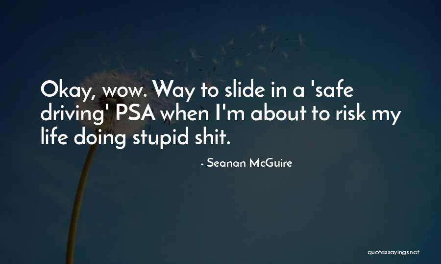 Driving Quotes By Seanan McGuire