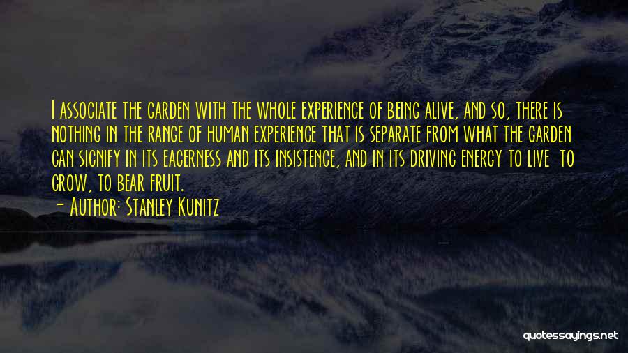 Driving Range Quotes By Stanley Kunitz