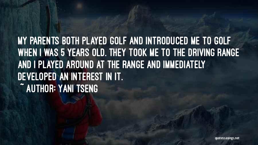 Driving Range Quotes By Yani Tseng