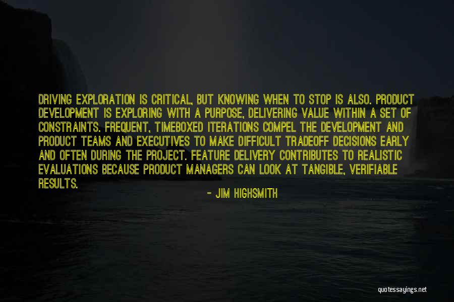Driving Results Quotes By Jim Highsmith Driving Results Quotes By Jim Highsmith